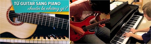 Chuyển từ guitar sang piano đệm hát như thế nào?
